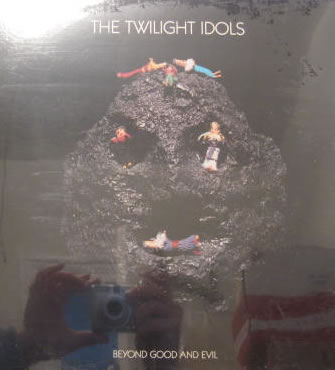 The Twilight Idols - Beyond Good And Evil - Vinyl LP on Twilight Records 1986