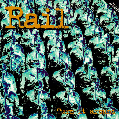Rail - Turn It Around - Yellow Vinyl 7 Inch members of Kraut on New red Archive Records