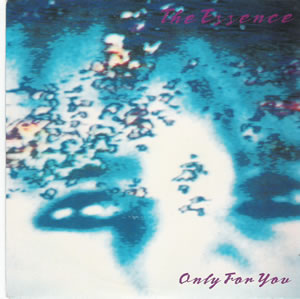 The Essence - Only For You - French Import Seven Inch Record