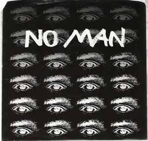 No Man - Diamondback - White vinyl 7 inch with Roger Miller of Mission of Burma on SST Records