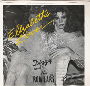 Dizzy and the Romilars - Elizabeth Lover - Rare Ex-Comateens 7 inch vinyl record