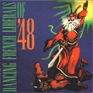 Dancing French Liberals Of 48 - Spags - 7 inch